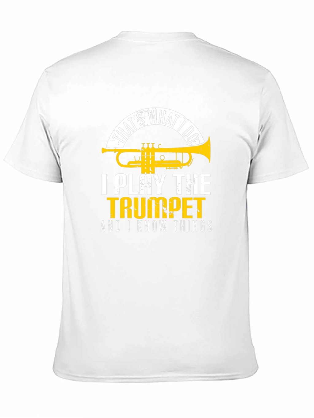 Trumpet Player T-Shirt: Thats What I Do!