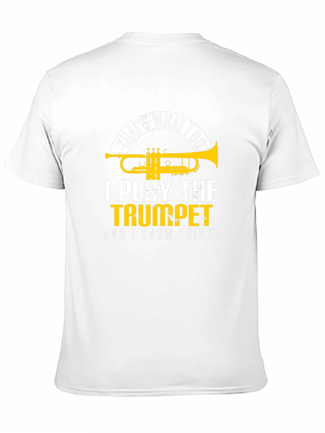 Trumpet Player T-Shirt: Thats What I Do!