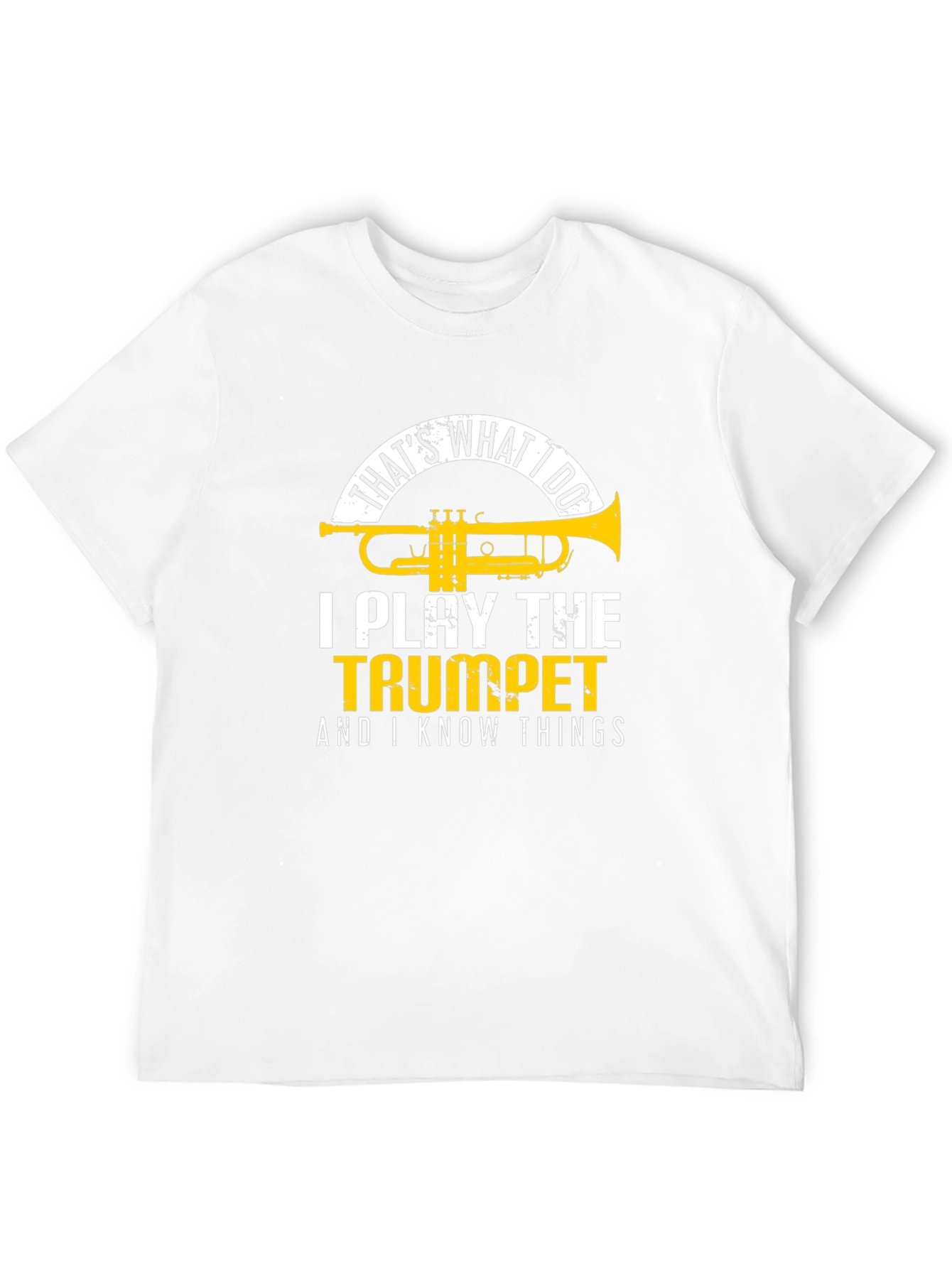 Trumpet Player T-Shirt: Thats What I Do!