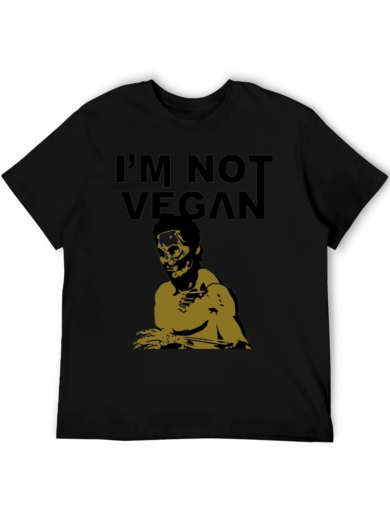 Im Not Vegan Zombie T-Shirt