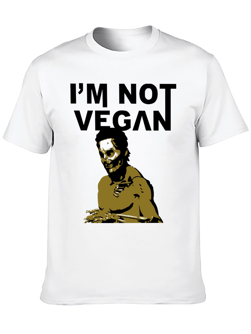 Im Not Vegan Zombie T-Shirt