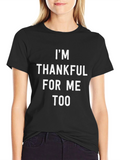 Im Thankful For Me Too Black T-Shirt