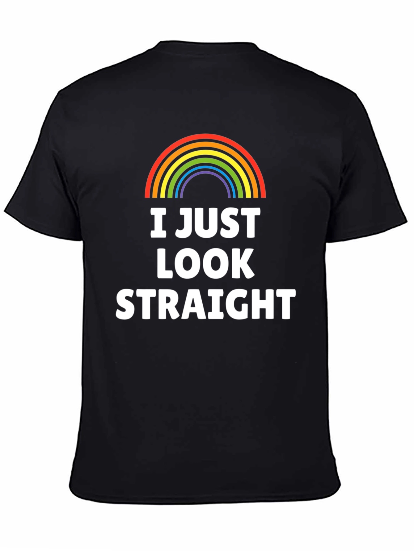 I Just Look Straight T-Shirt - Rainbow Pride LGBT