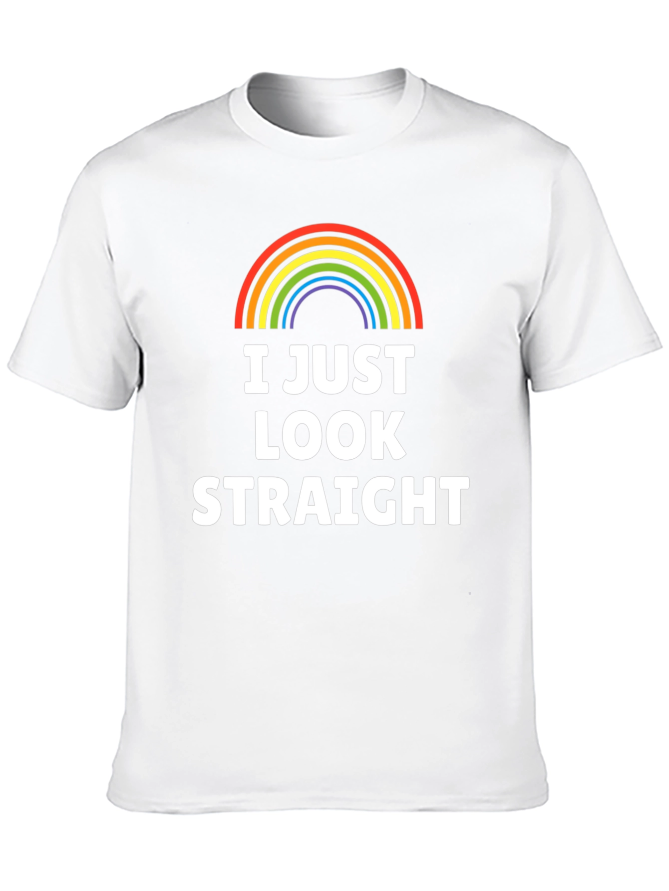 I Just Look Straight T-Shirt - Rainbow Pride LGBT