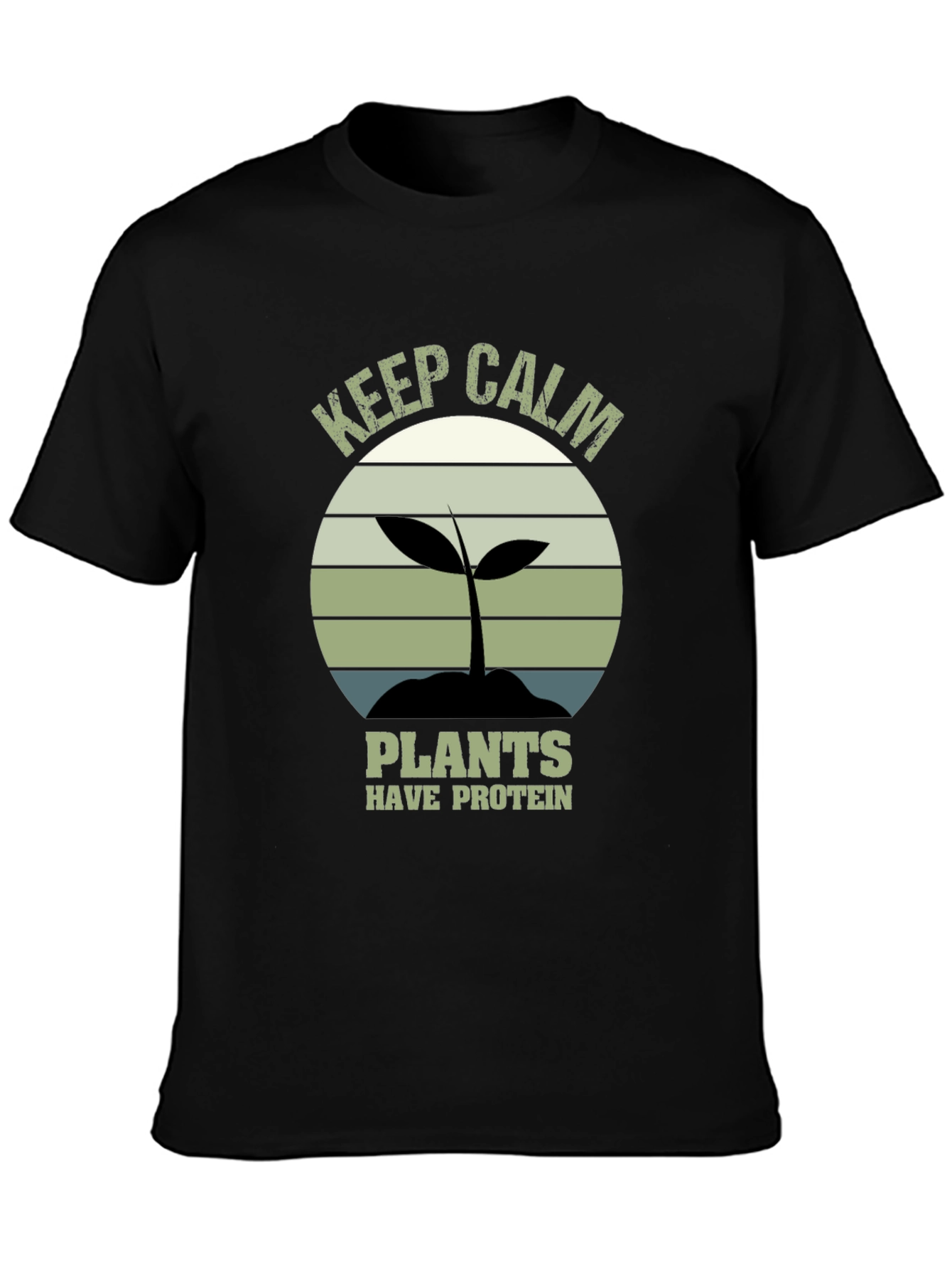 Keep Calm Plants Have Protein T-Shirt