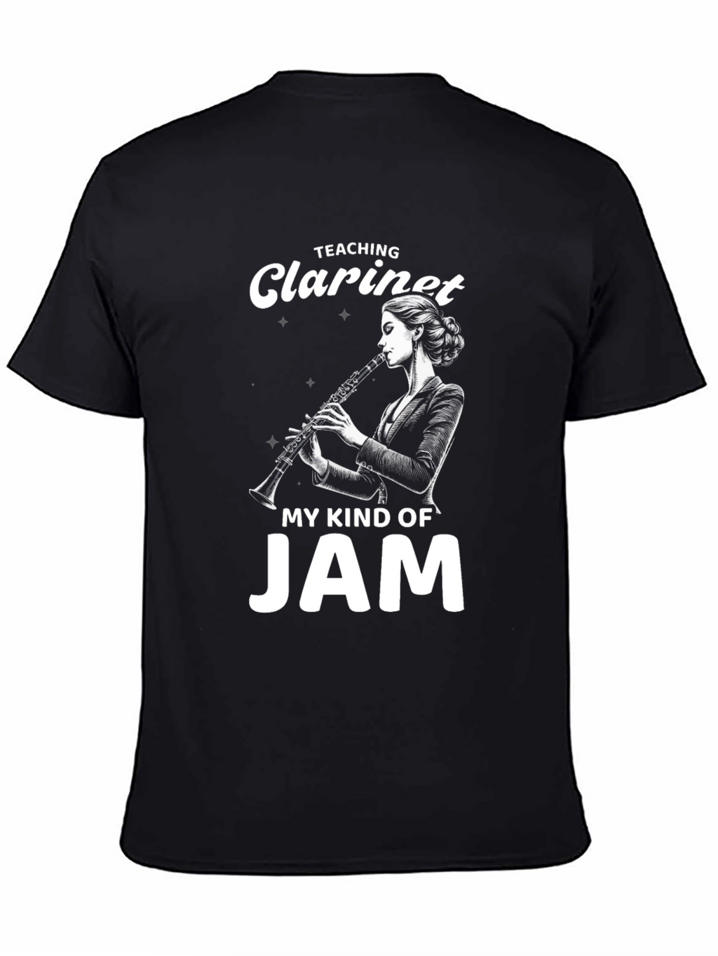 Teaching Clarinet My Kind of Jam T-Shirt