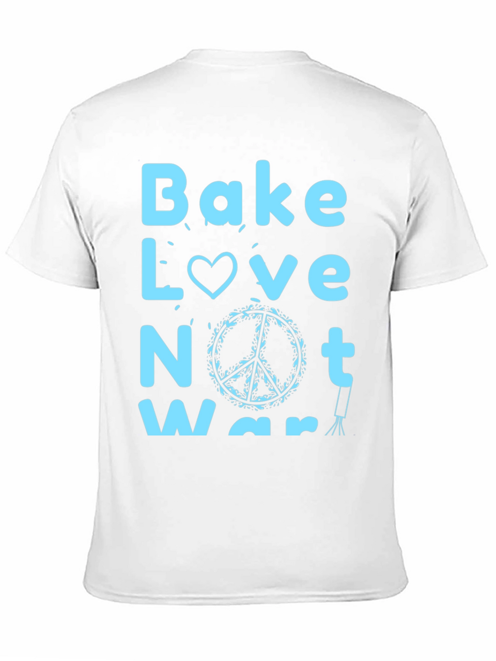 Bake Love Not War Graphic T-Shirt