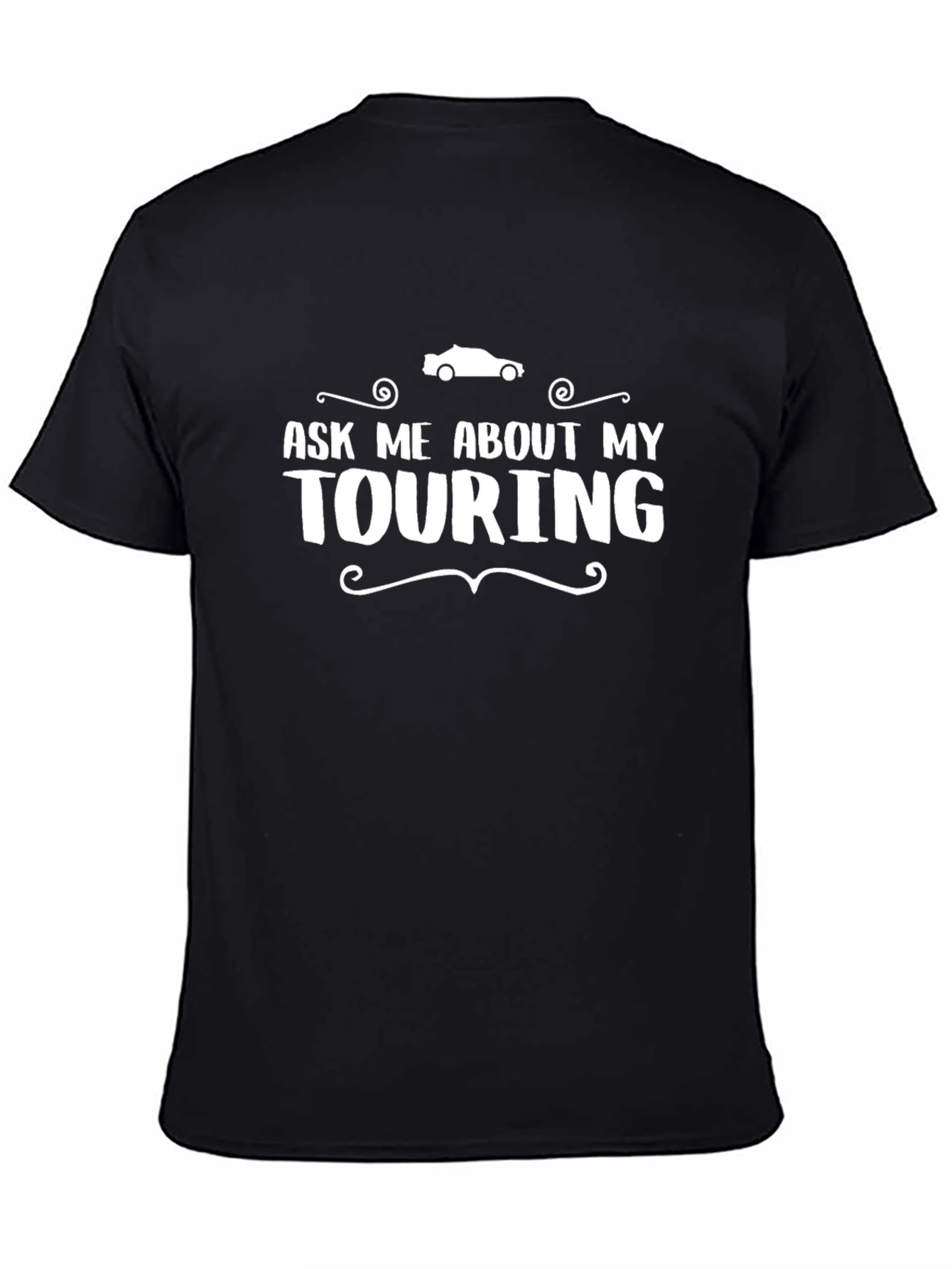 Ask Me About My Touring Graphic Tee