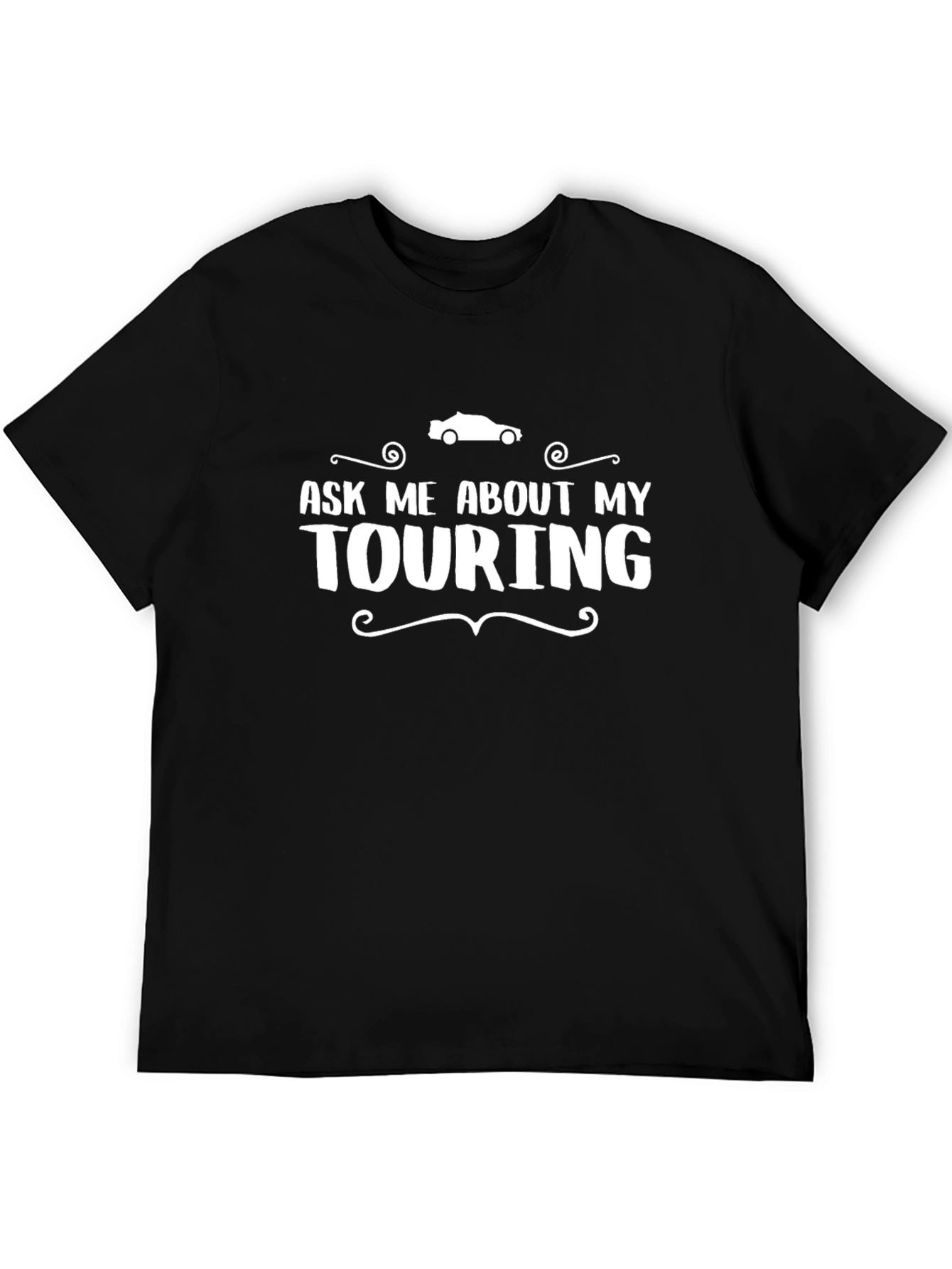 Ask Me About My Touring Graphic Tee