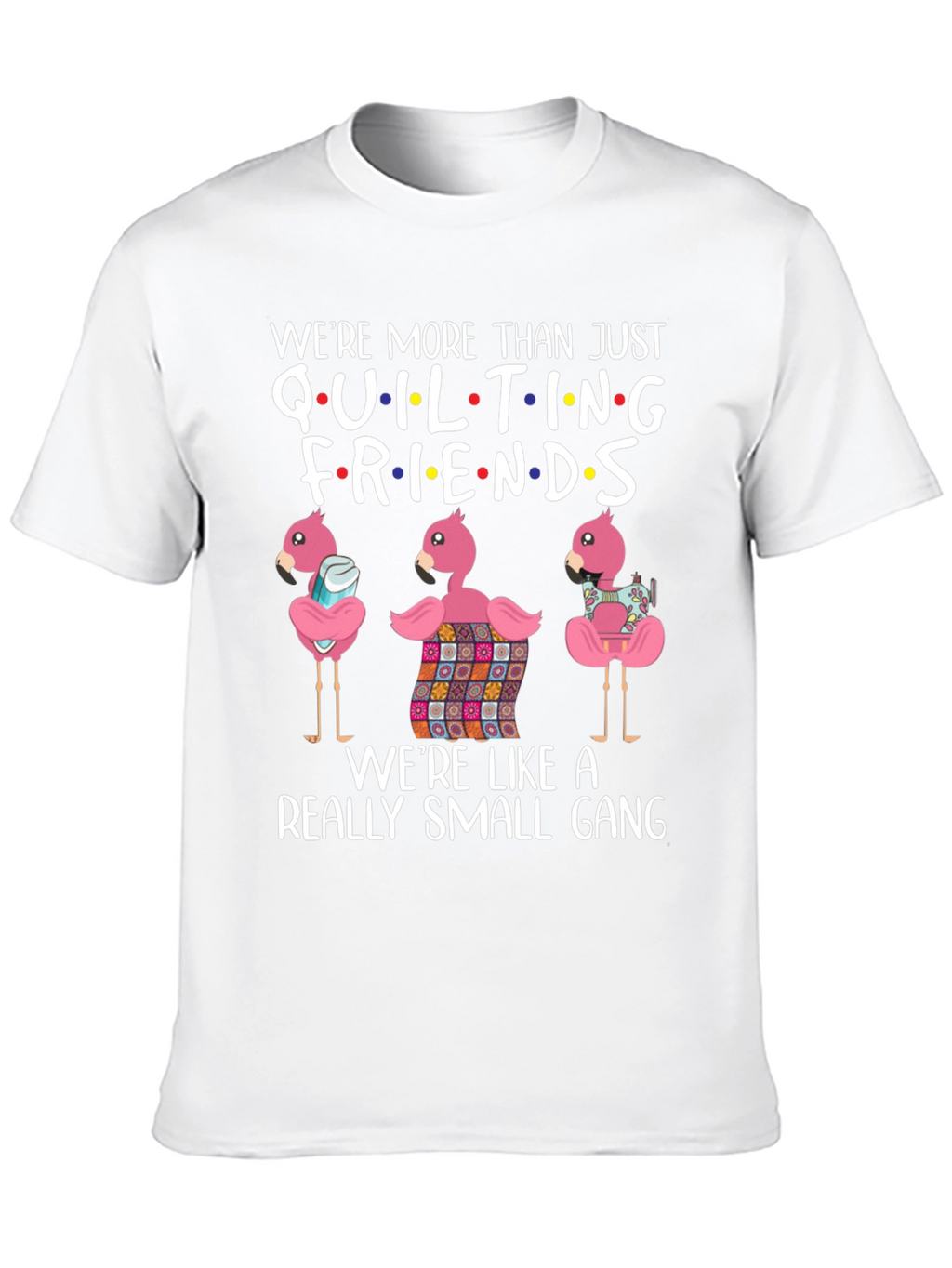 Quilting Friends Graphic T-Shirt