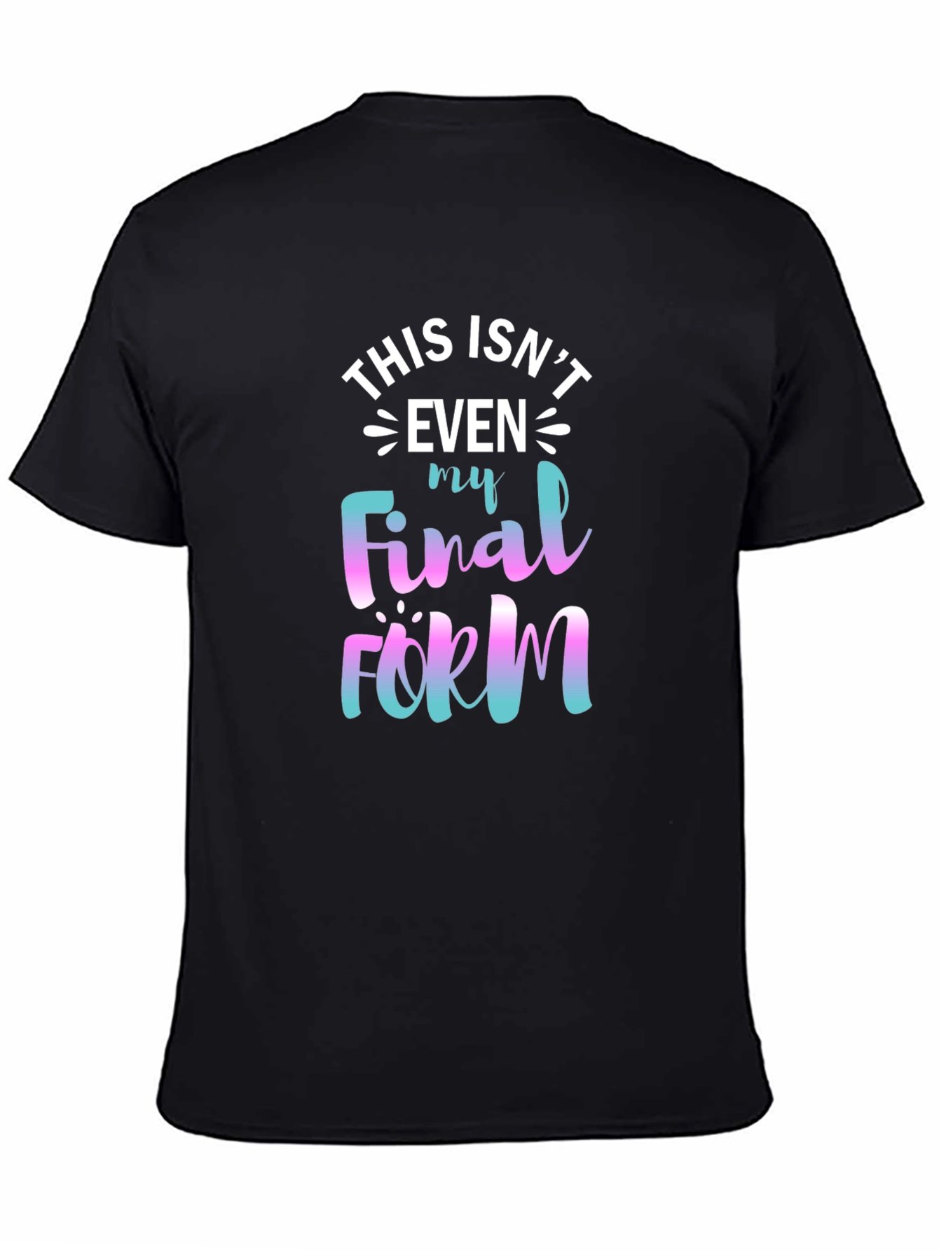 Funny Graphic Tee - Final Form T-Shirt