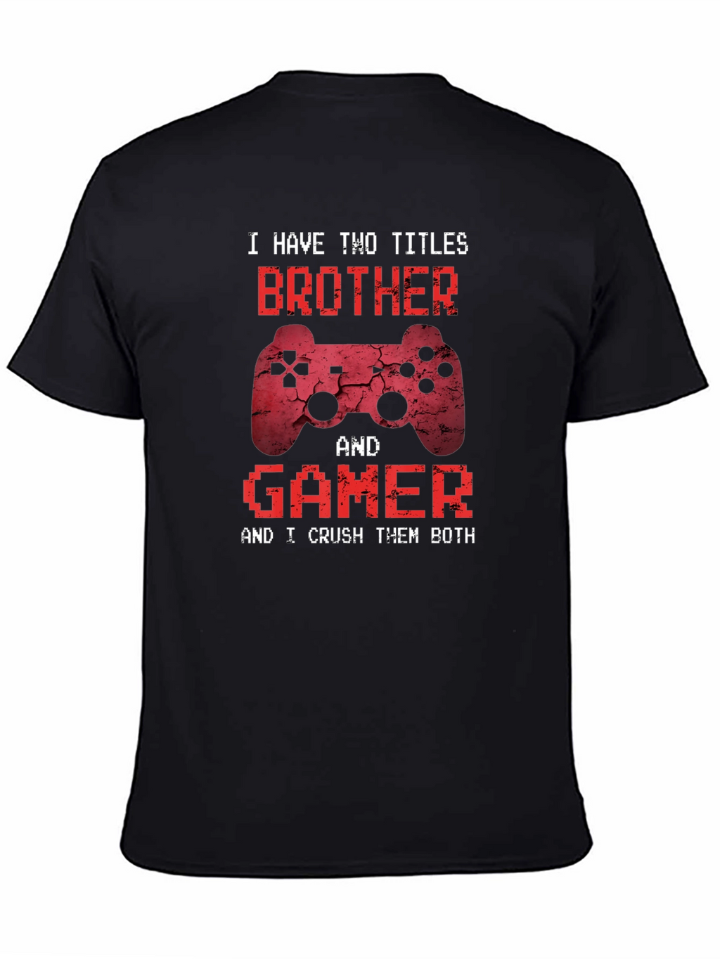 Brother & Gamer T-Shirt - Funny Gaming Gift