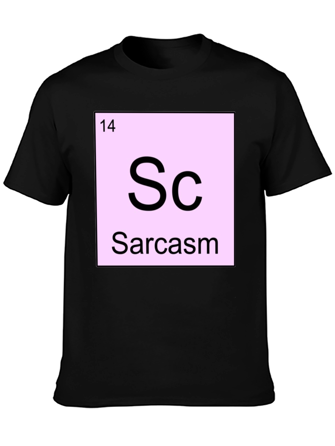 Sarcasm Periodic Table Graphic Tee - Funny Humor Shirt