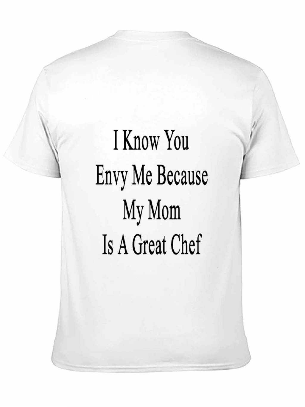 Envy Me Chef Mom Tee - Cool Novelty Shirt