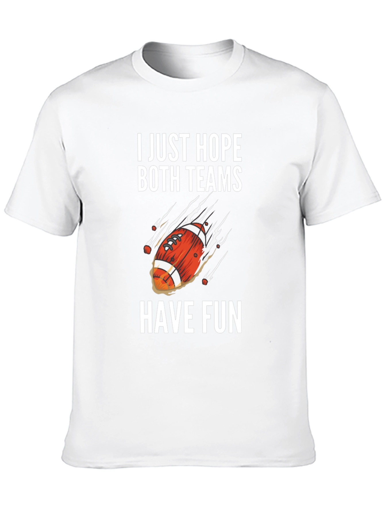 I Just Hope Both Teams Have Fun Graphic Tee