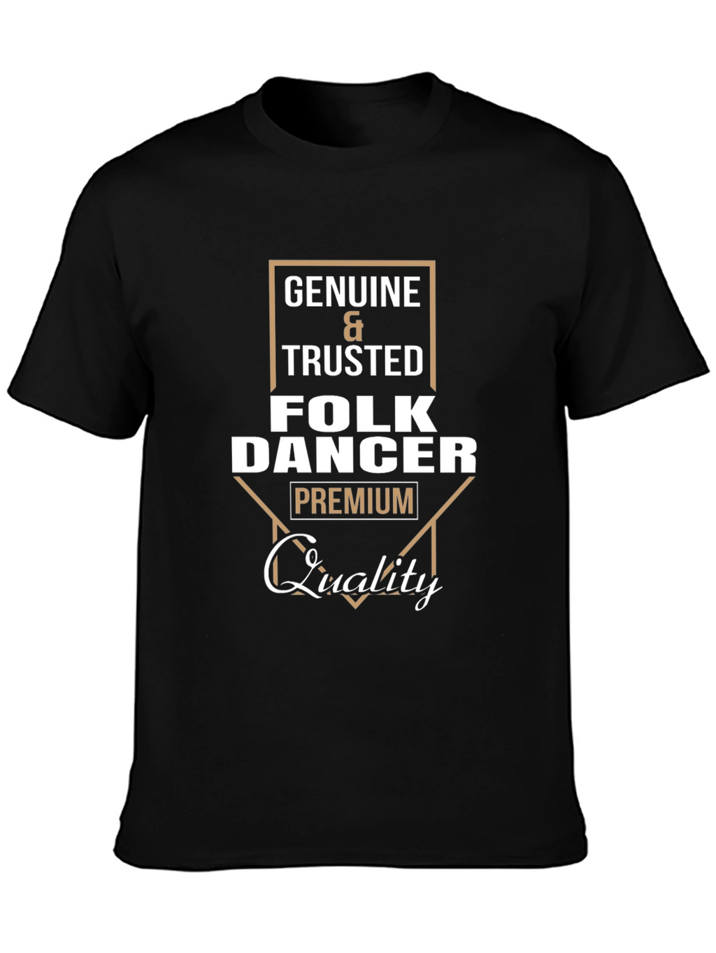 Genuine Folk Dancer Premium Quality T-Shirt