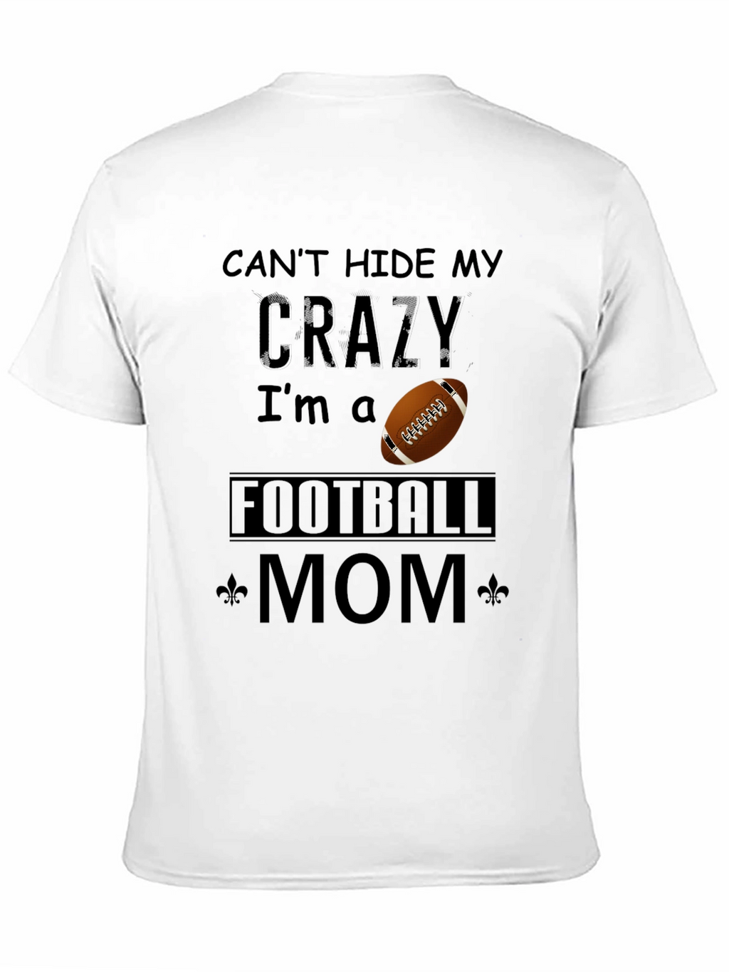 Crazy Football Mom T-Shirt