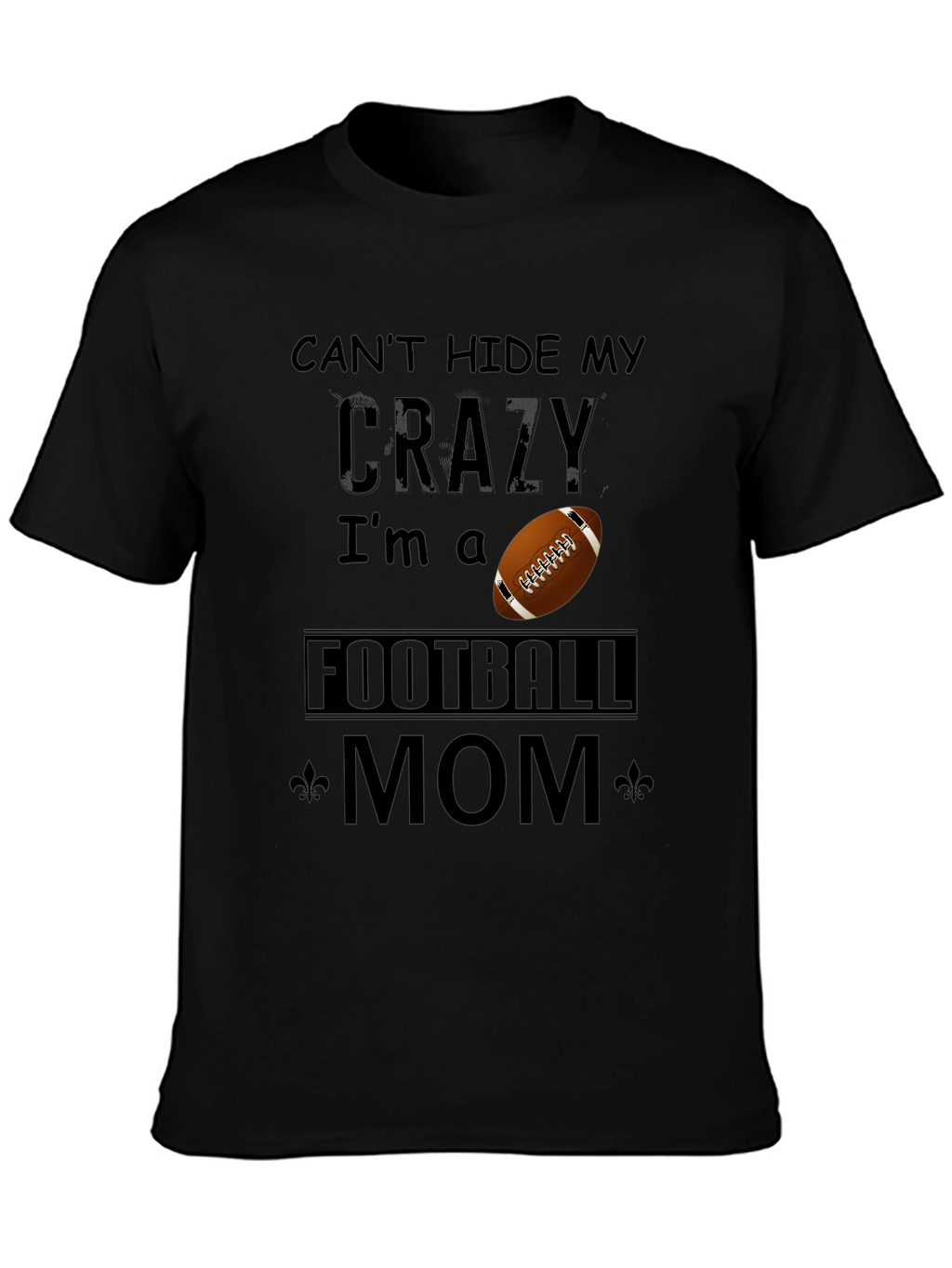 Crazy Football Mom T-Shirt