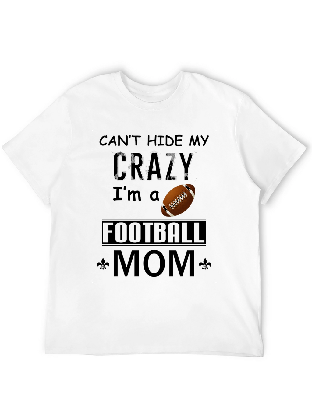Crazy Football Mom T-Shirt