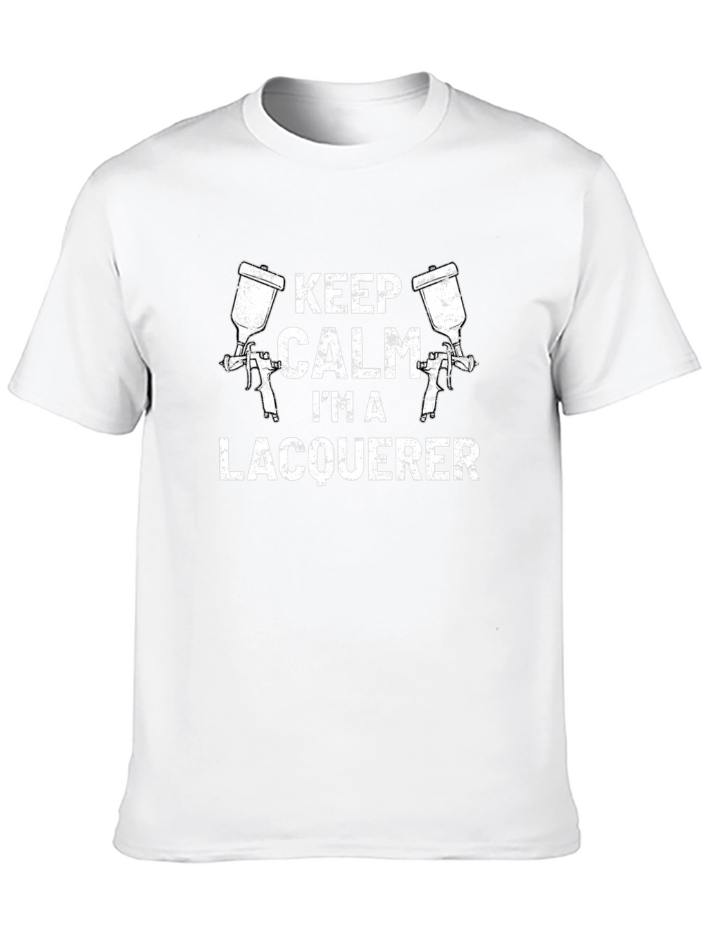 Keep Calm Im a Lacquerer T-Shirt