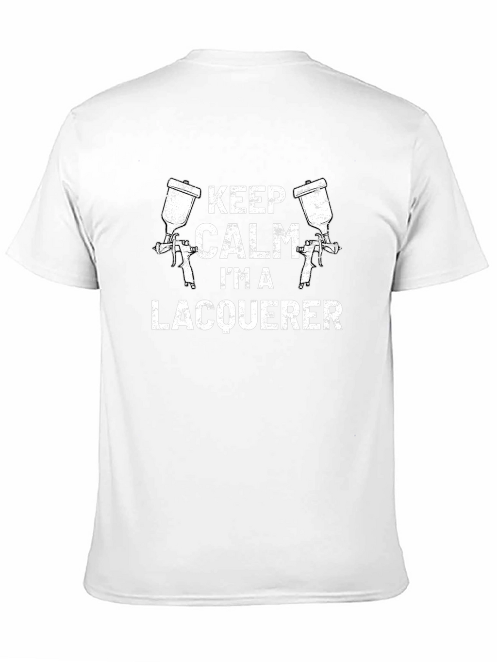 Keep Calm Im a Lacquerer T-Shirt