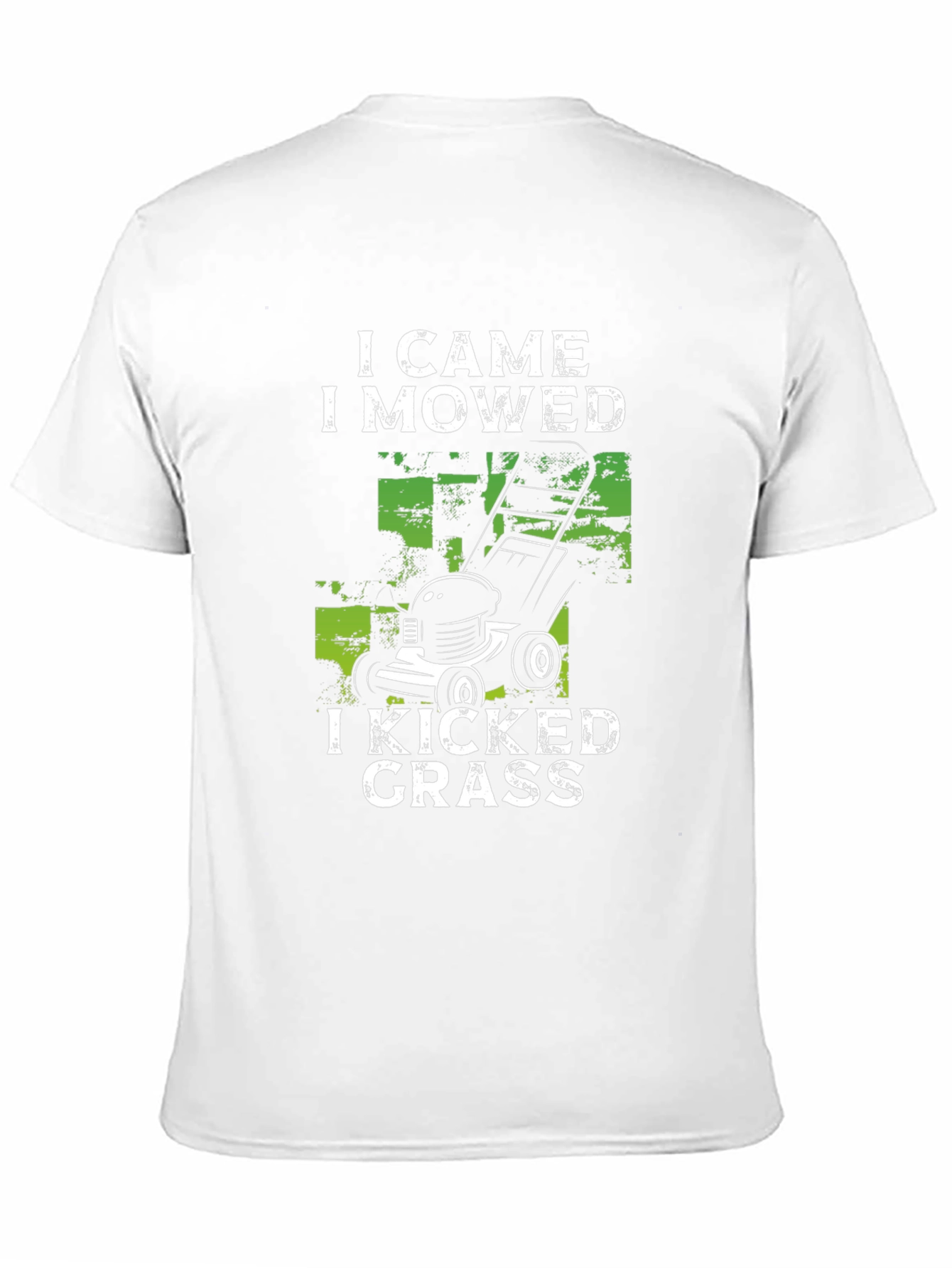 I Came I Mowed I Kicked Grass T-Shirt