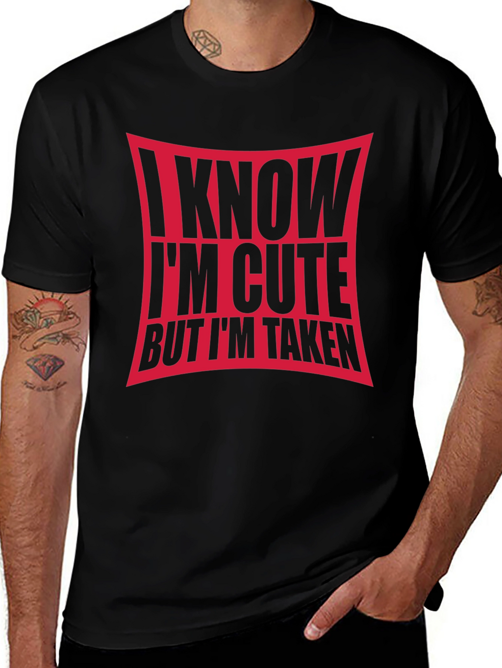 I Know Im Cute But Im Taken Black T-Shirt