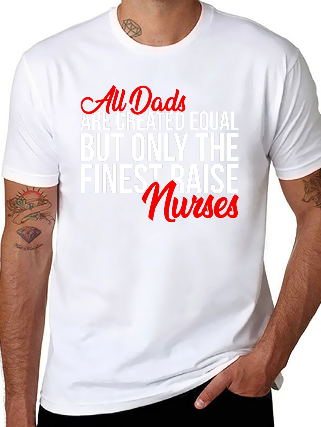 Finest Dads Raise Nurses Graphic Tee