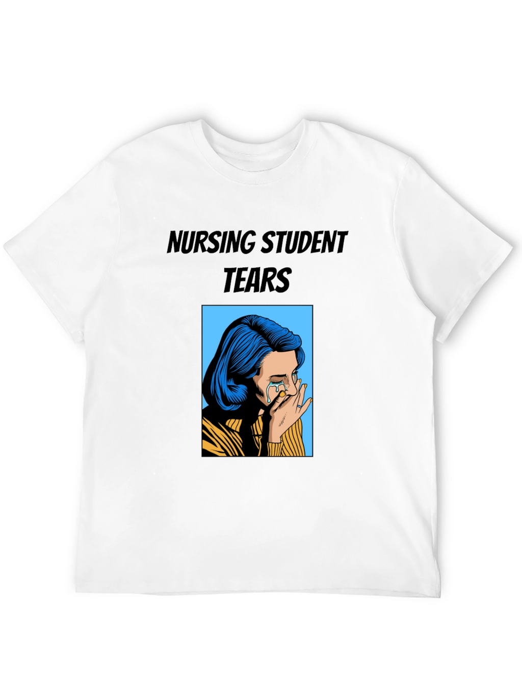Nursing Student Tears Graphic T-Shirt