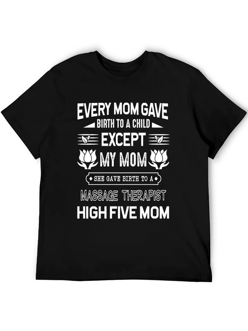Massage Therapist Mom Graphic T-Shirt