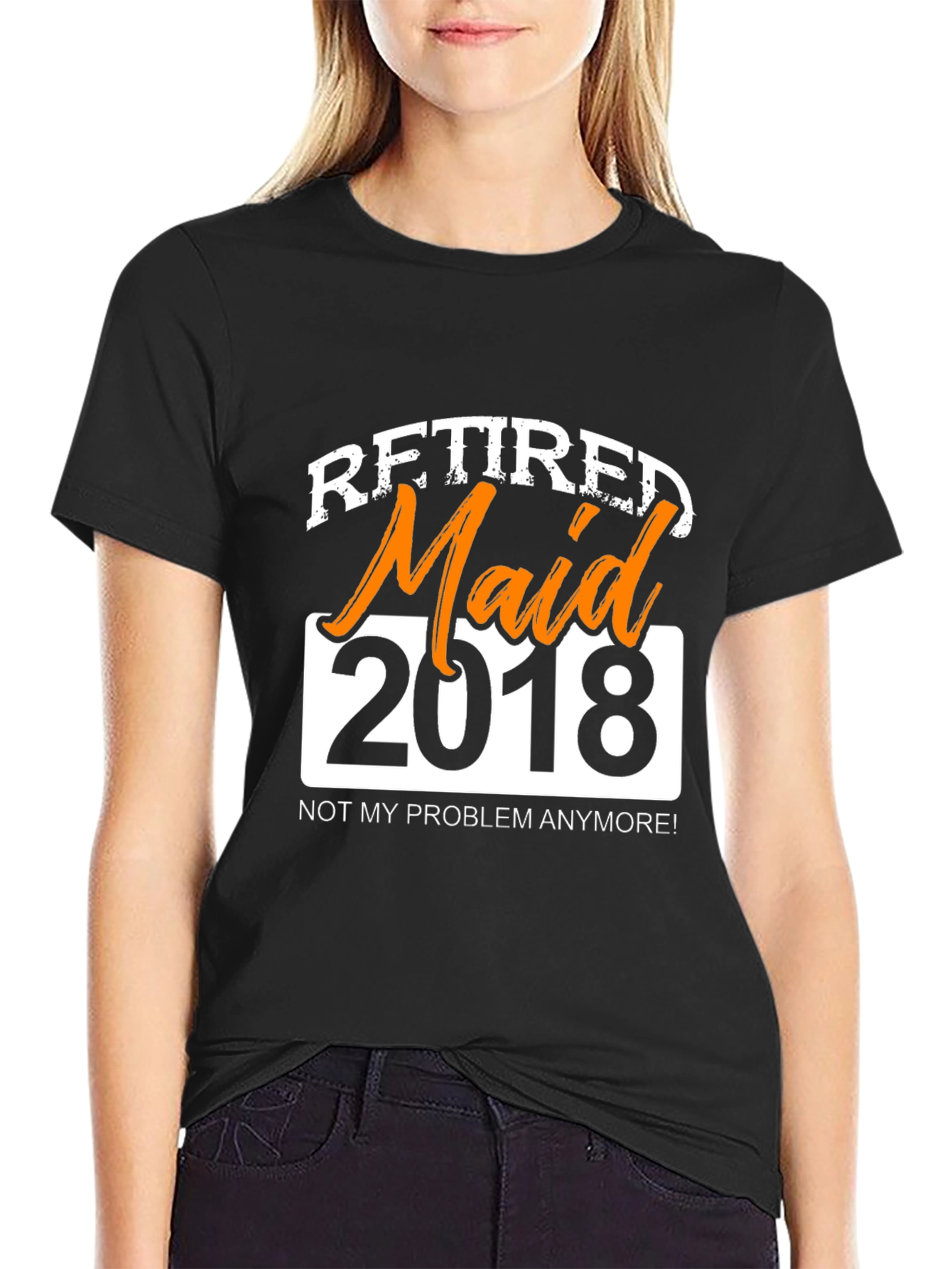 Retired Maid 2018 Graphic T-Shirt - Novelty Retirement Gift