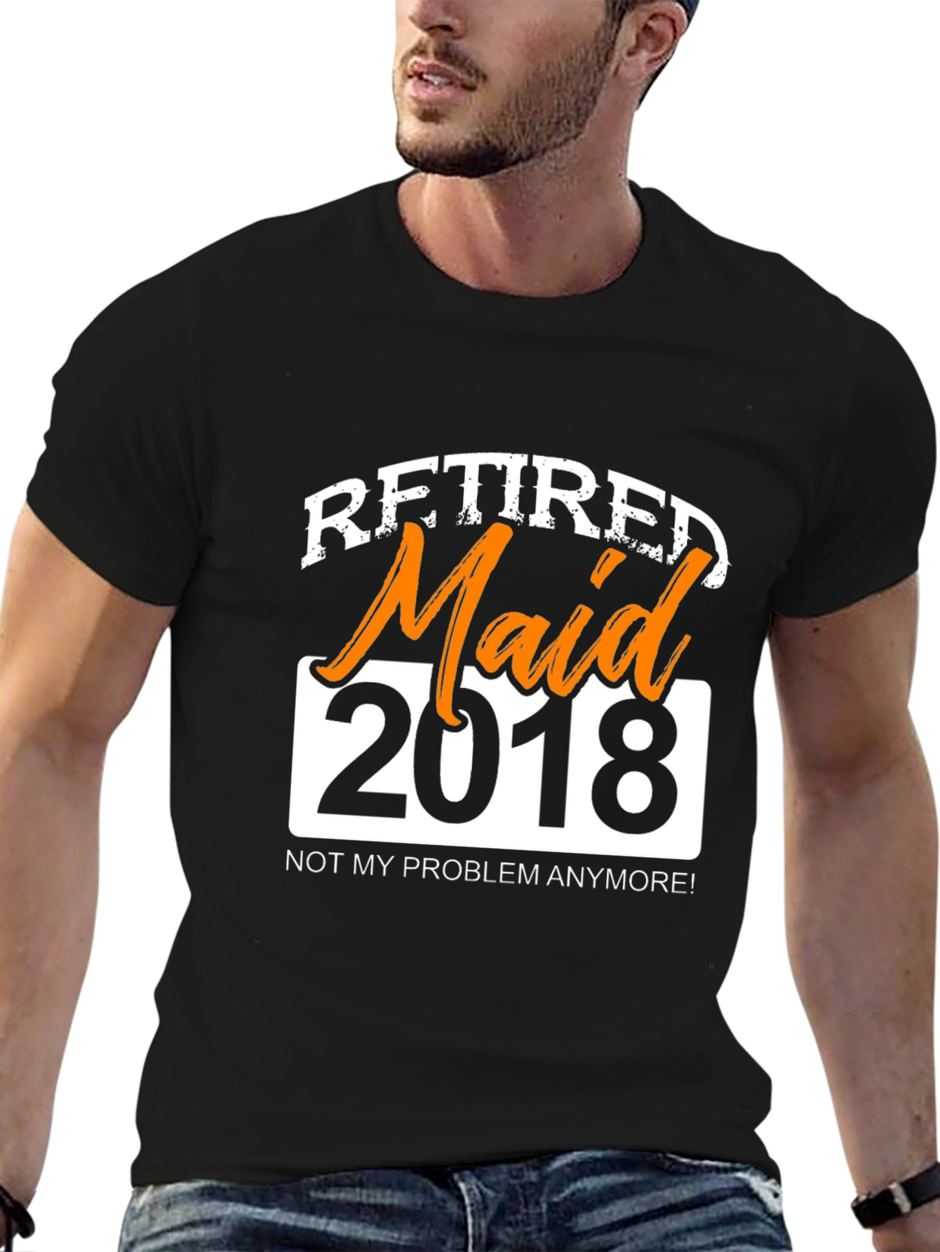 Retired Maid 2018 Graphic T-Shirt - Novelty Retirement Gift