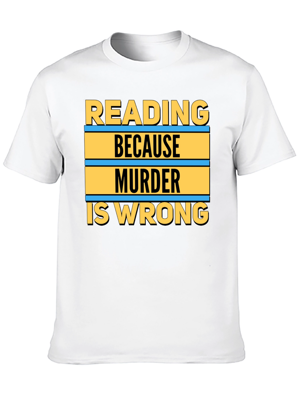 Reading Because Murder Is Wrong Graphic Tee