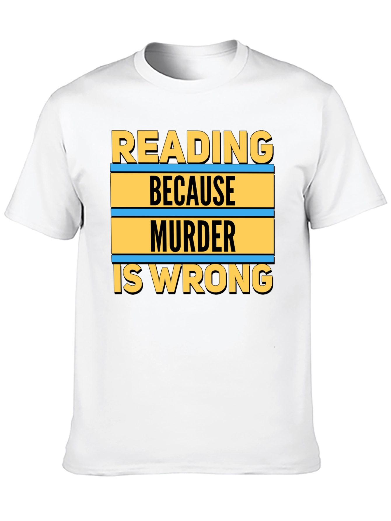 Reading Because Murder Is Wrong Graphic Tee