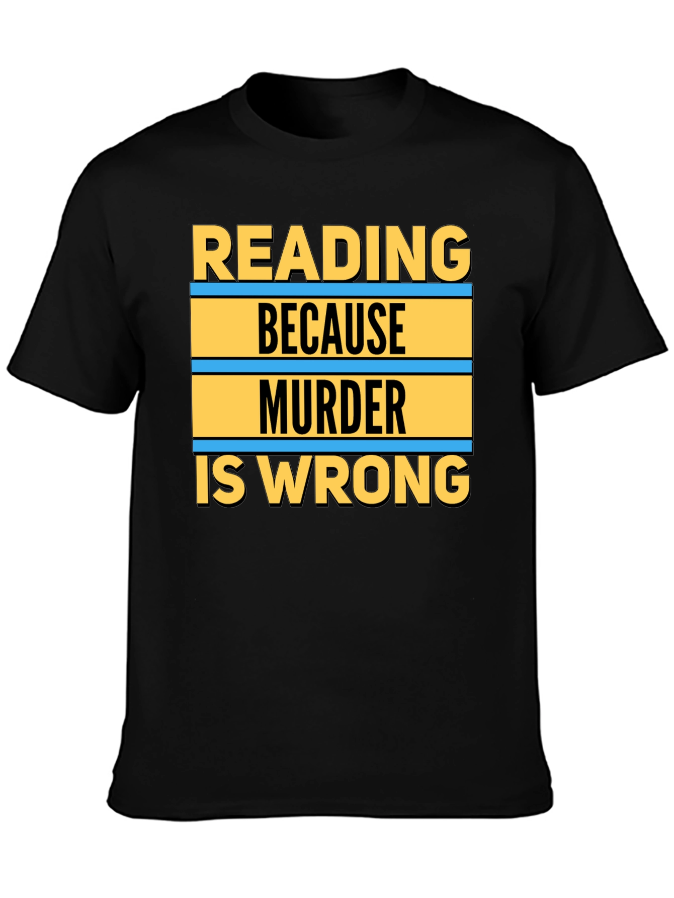 Reading Because Murder Is Wrong Graphic Tee