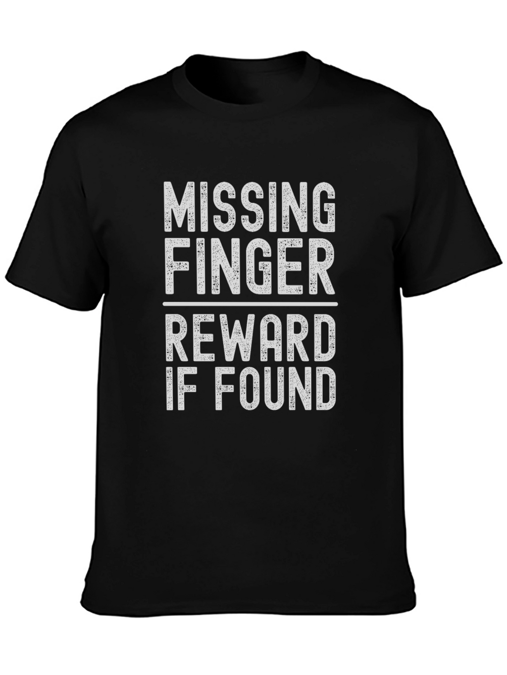Missing Finger Reward T-Shirt - Funny Novelty Tee
