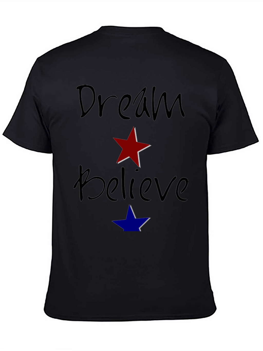 Dream Believe Graphic T-Shirt