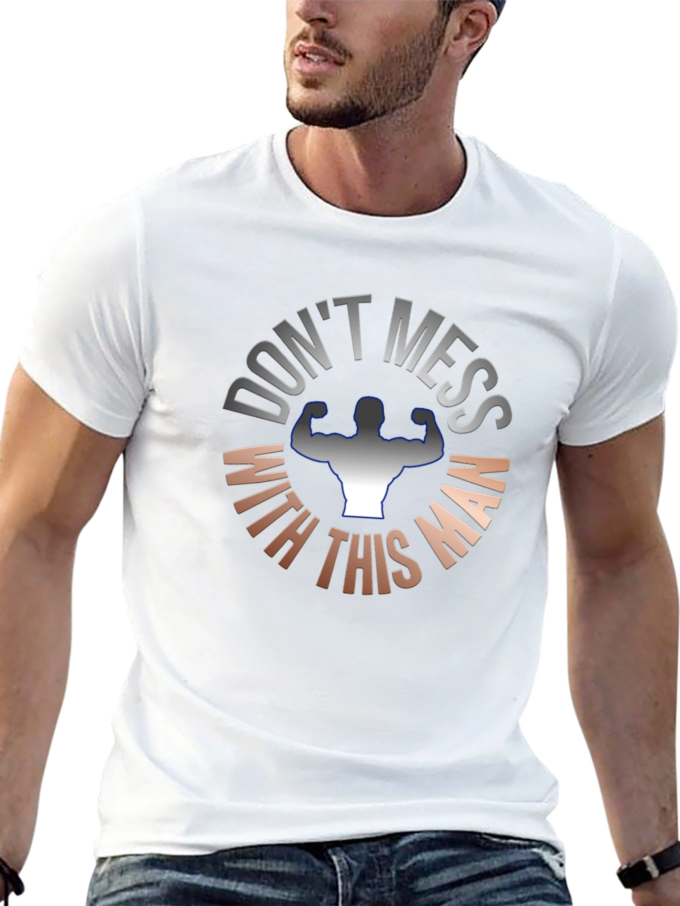 Dont Mess With This Man T-Shirt