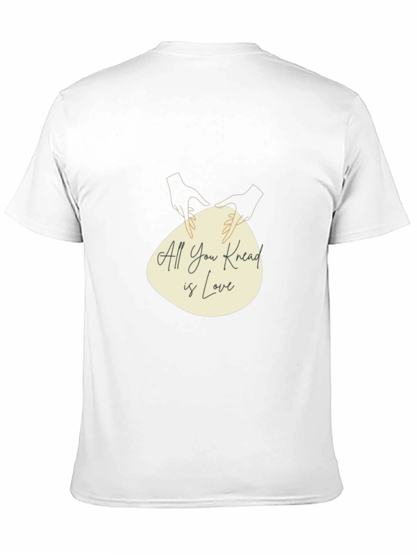 All You Knead is Love T-Shirt