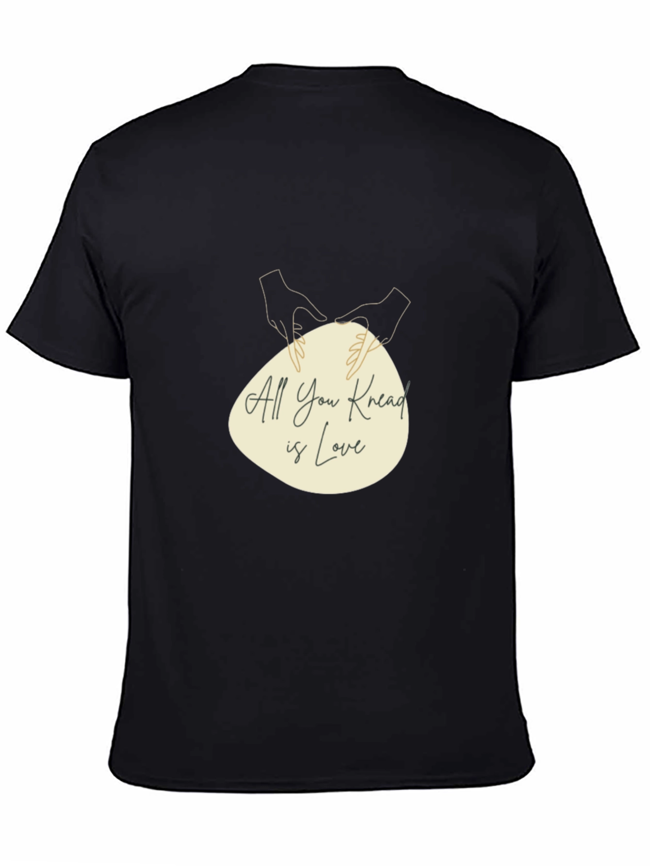 All You Knead is Love T-Shirt