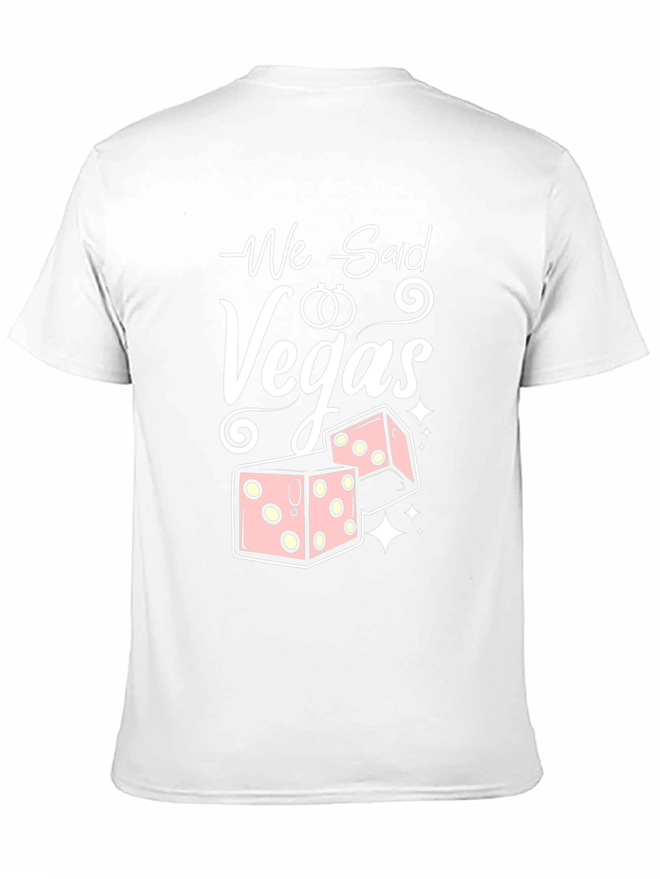 We Said Vegas T-Shirt - Wedding Bachelorette