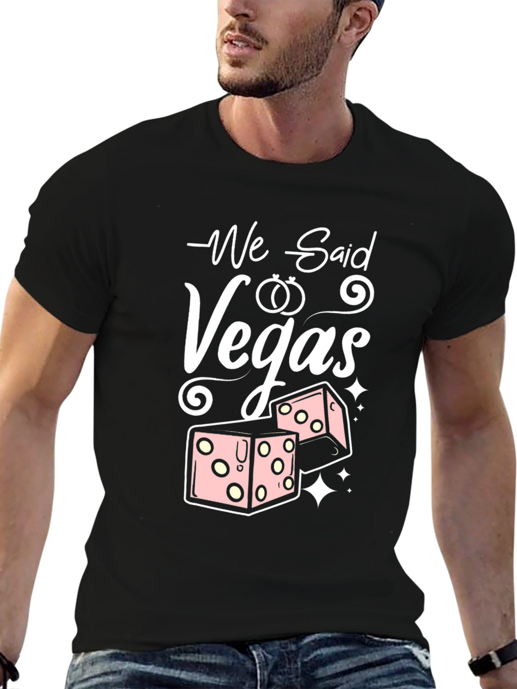 We Said Vegas T-Shirt - Wedding Bachelorette