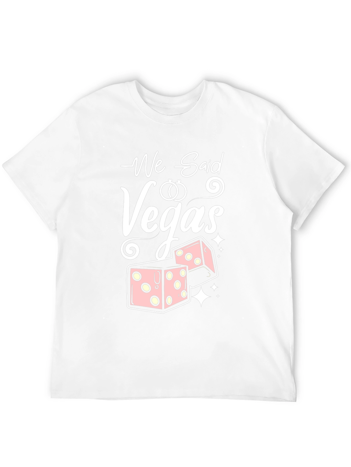 We Said Vegas T-Shirt - Wedding Bachelorette