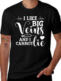 I Like Big Veins T-Shirt