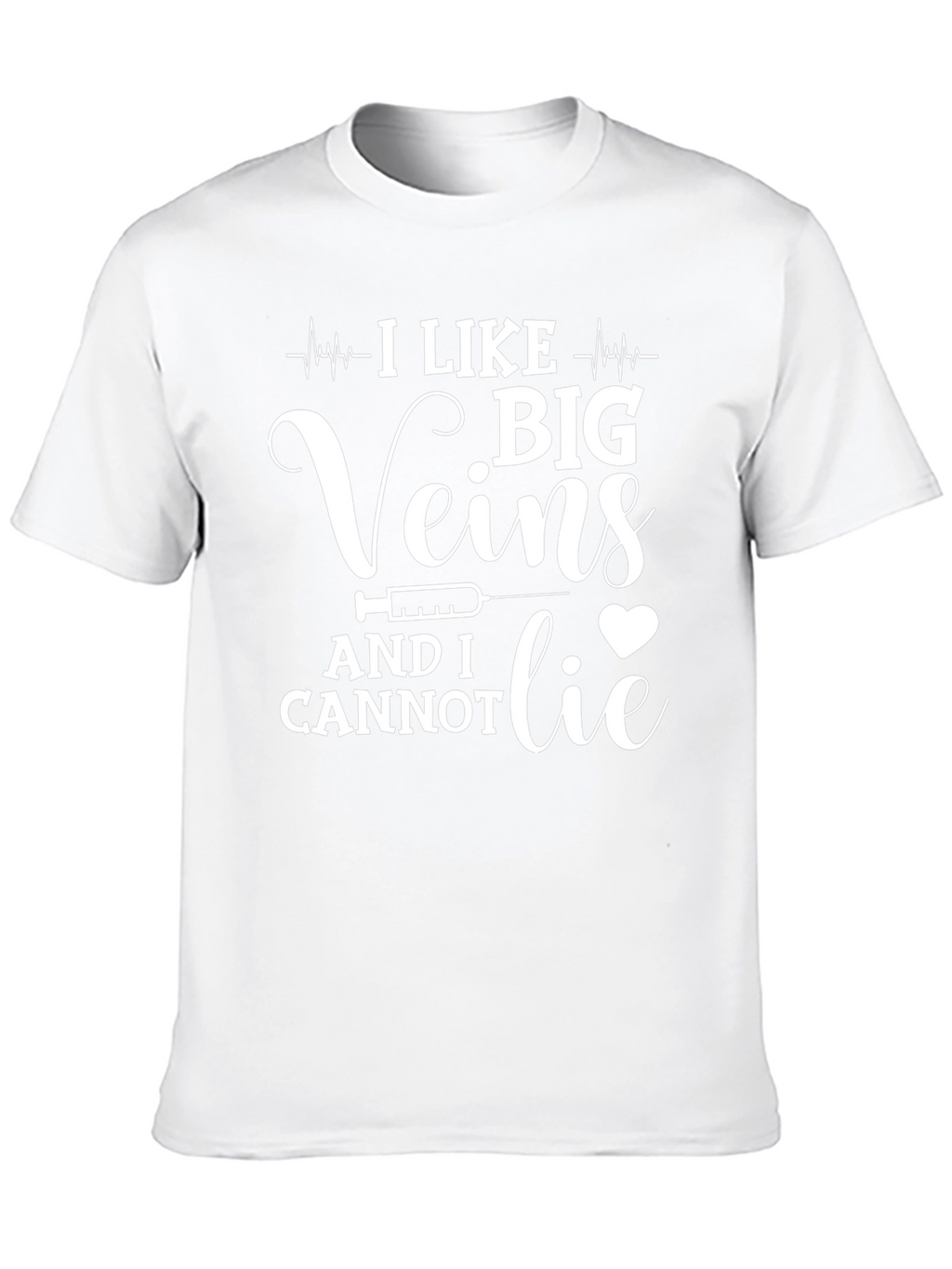 I Like Big Veins T-Shirt