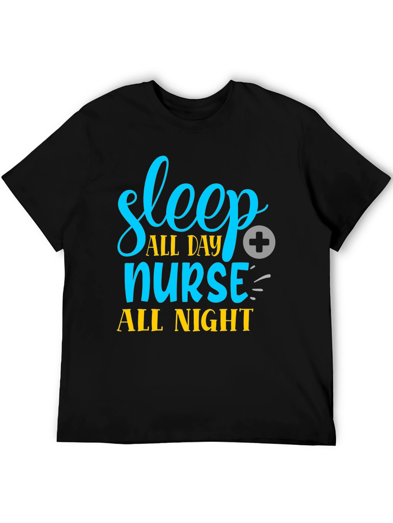 Sleep All Day Nurse All Night Graphic Tee