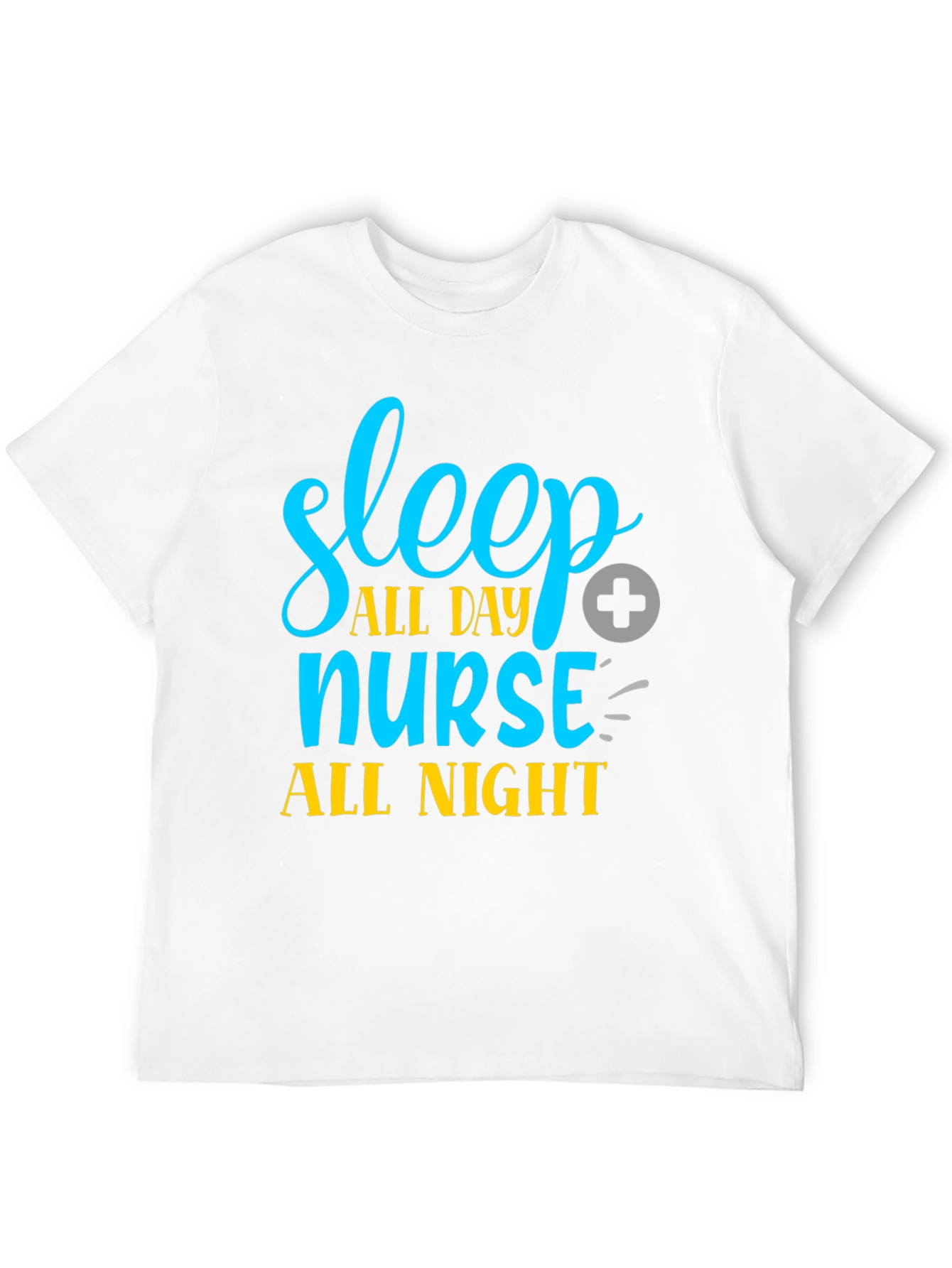 Sleep All Day Nurse All Night Graphic Tee
