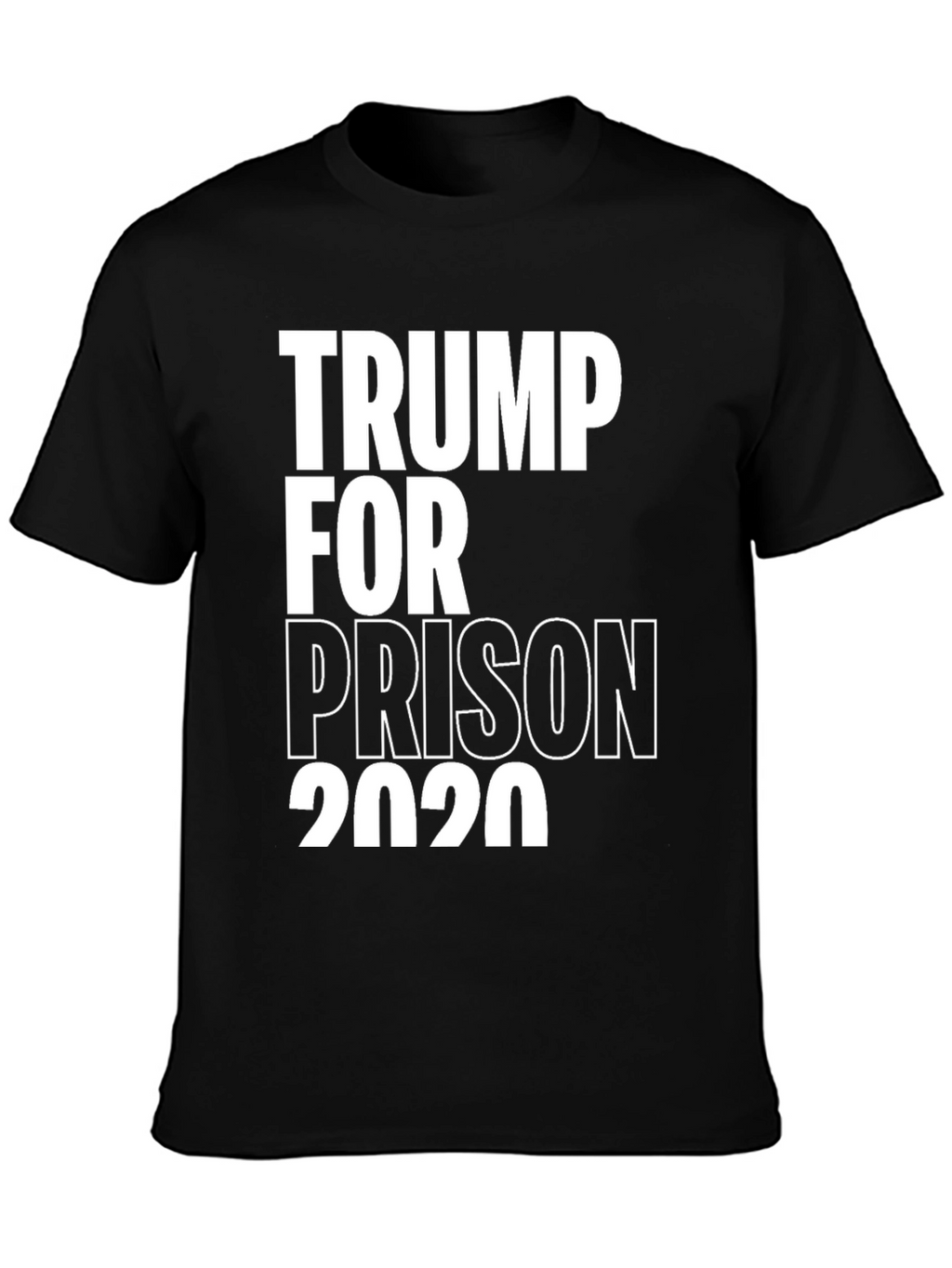 Trump For Prison 2020 Political T-Shirt