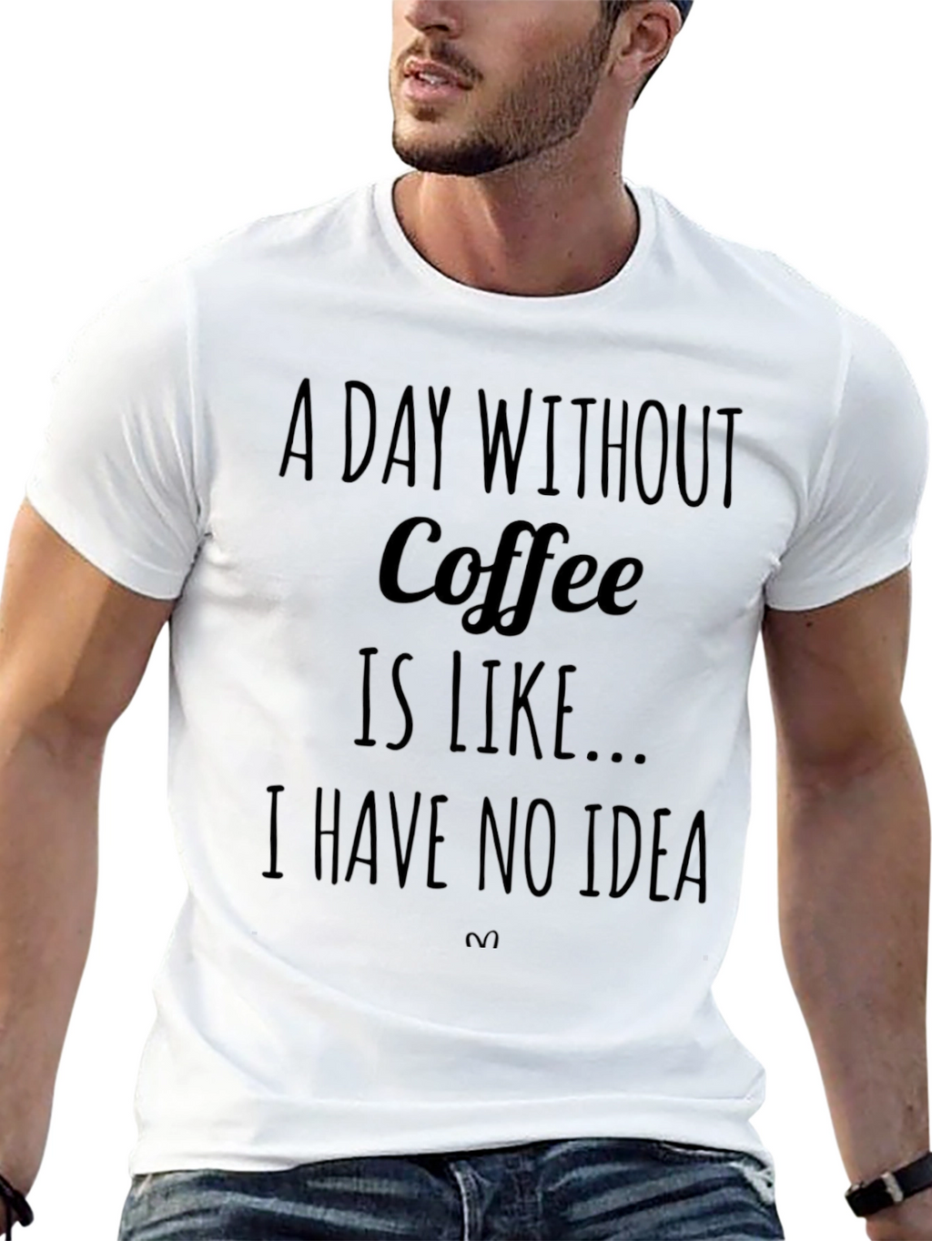 Coffee Lover T-Shirt: A Day Without Coffee