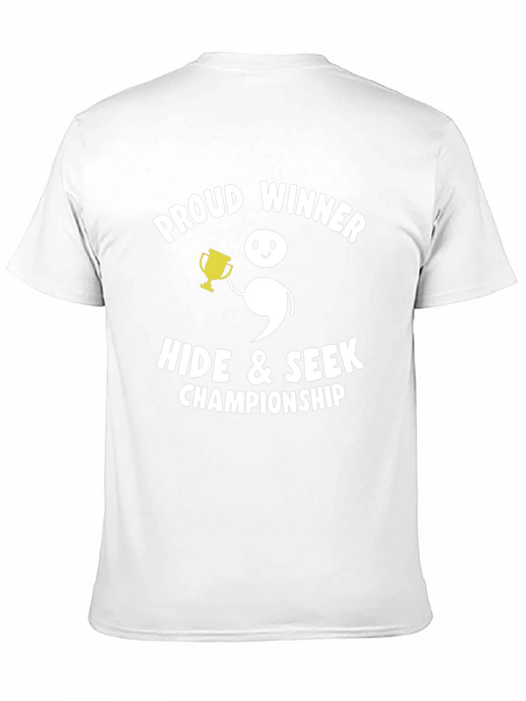 Proud Winner Hide & Seek Champion Graphic T-Shirt